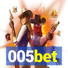 005bet