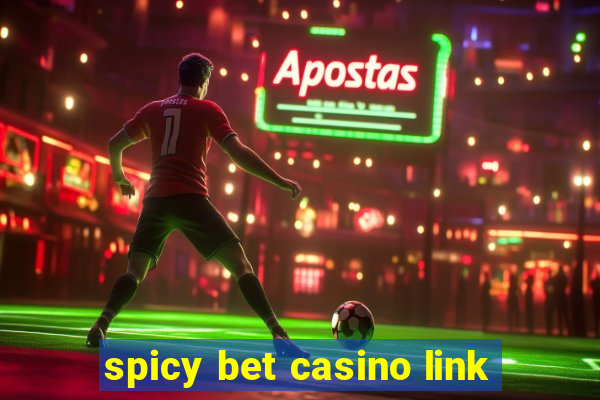 spicy bet casino link