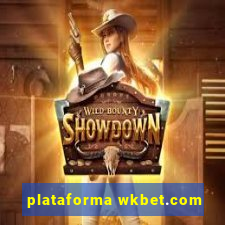 plataforma wkbet.com