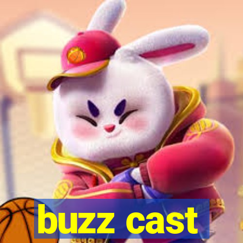 buzz cast