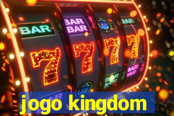 jogo kingdom