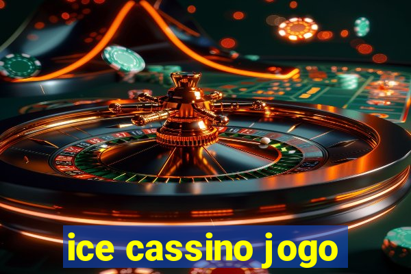 ice cassino jogo