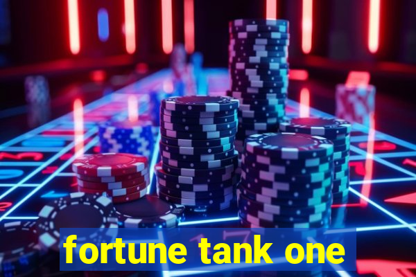 fortune tank one