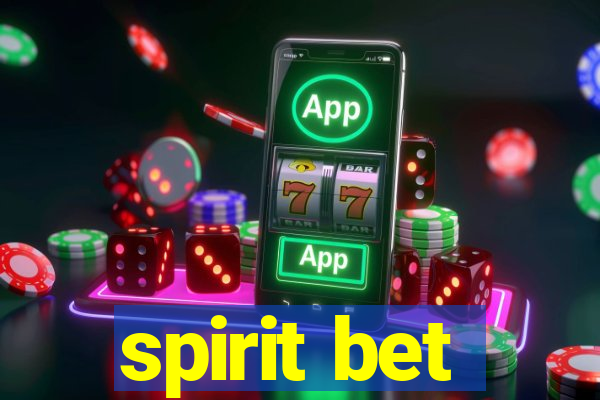 spirit bet