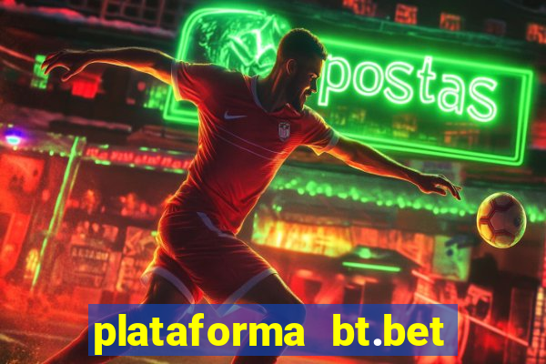 plataforma bt.bet é confiável