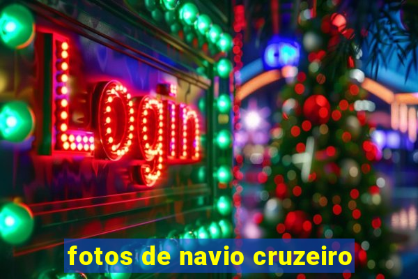 fotos de navio cruzeiro