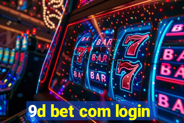 9d bet com login