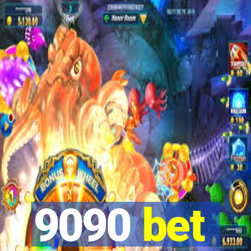 9090 bet