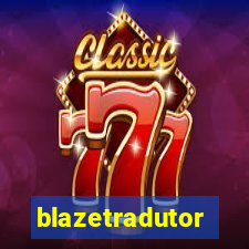 blazetradutor