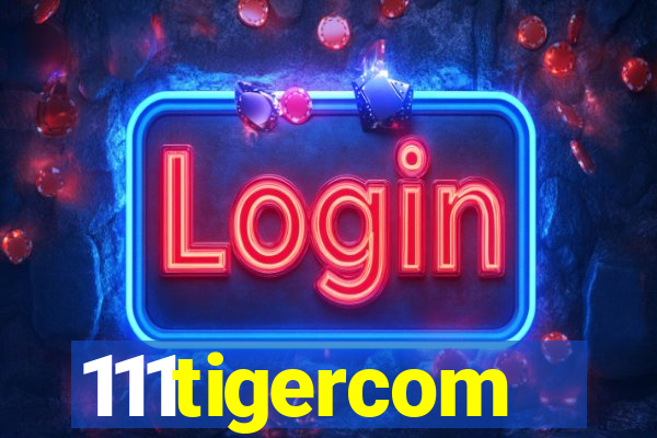 111tigercom