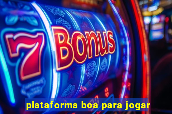 plataforma boa para jogar