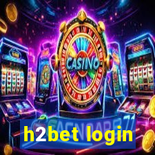 h2bet login