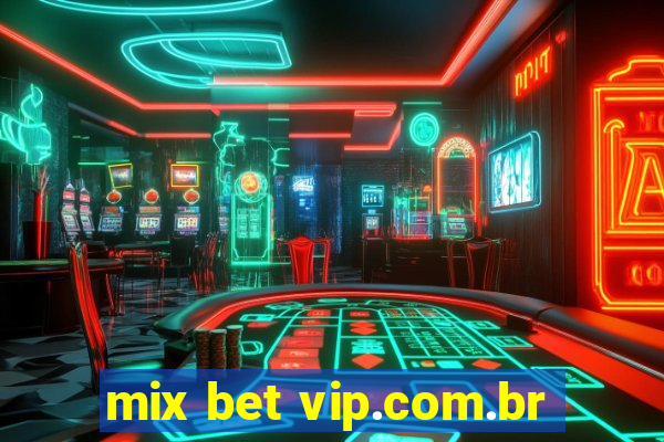 mix bet vip.com.br