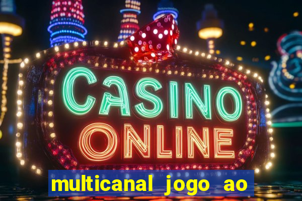 multicanal jogo ao vivo hd