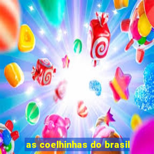 as coelhinhas do brasil