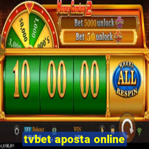 tvbet aposta online