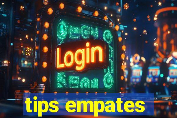 tips empates