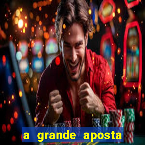 a grande aposta download torrent