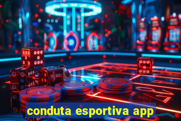 conduta esportiva app