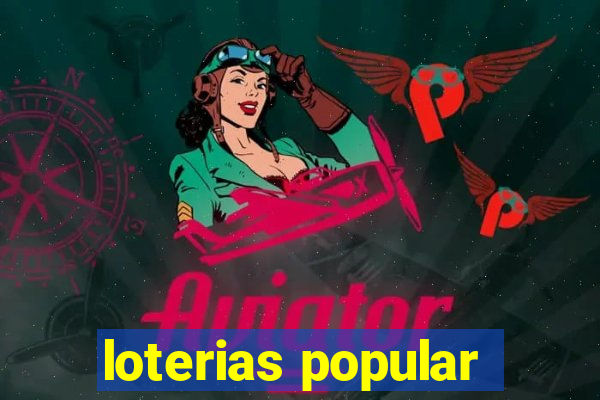 loterias popular