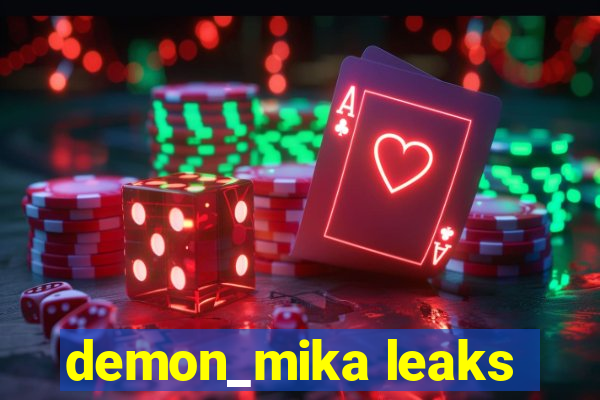 demon_mika leaks