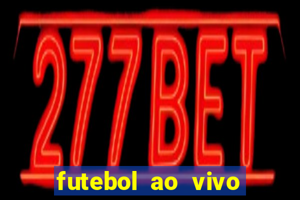 futebol ao vivo mundo fut