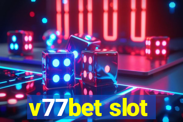 v77bet slot