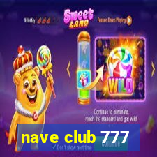 nave club 777