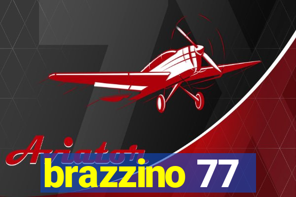 brazzino 77