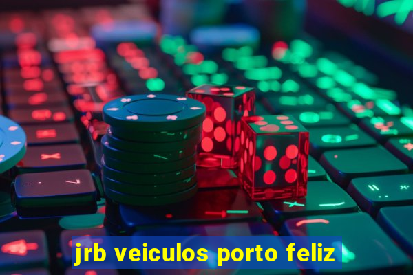 jrb veiculos porto feliz