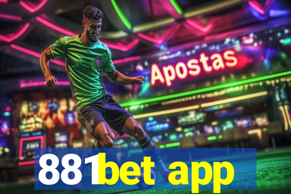 881bet app