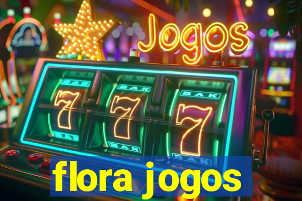 flora jogos