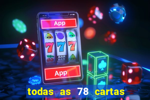 todas as 78 cartas do tarot