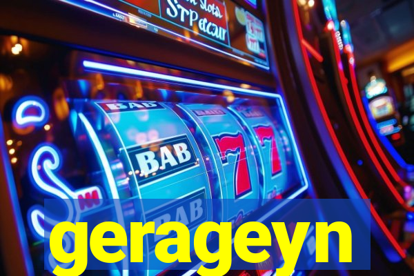 gerageyn