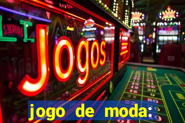 jogo de moda: maquiagem vestir