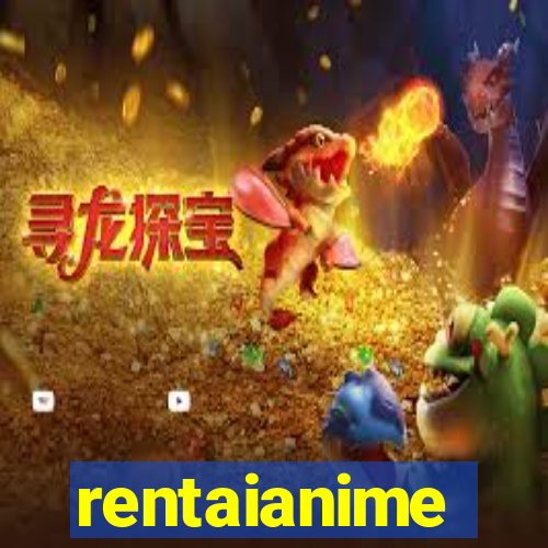 rentaianime