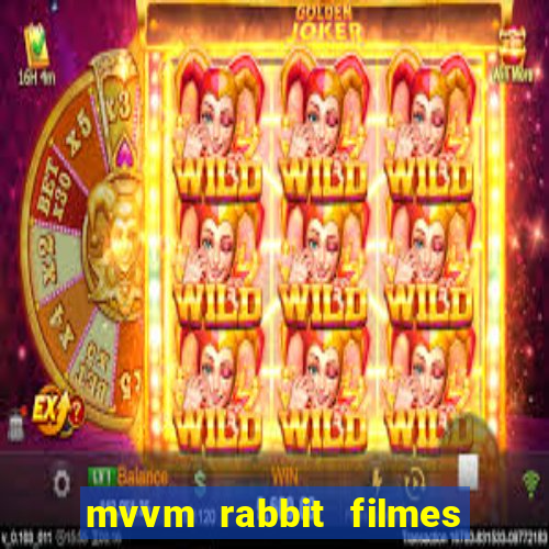 mvvm rabbit filmes e séries download