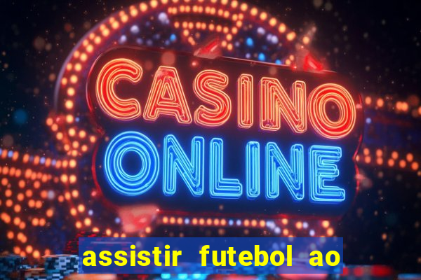 assistir futebol ao vivo gratis no sportv