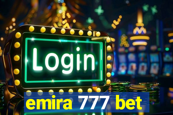 emira 777 bet