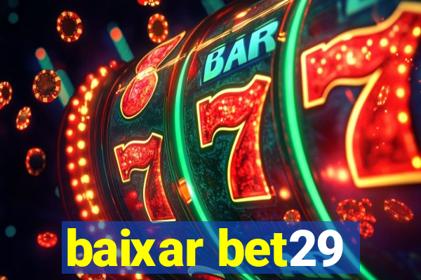 baixar bet29