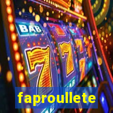 faproullete