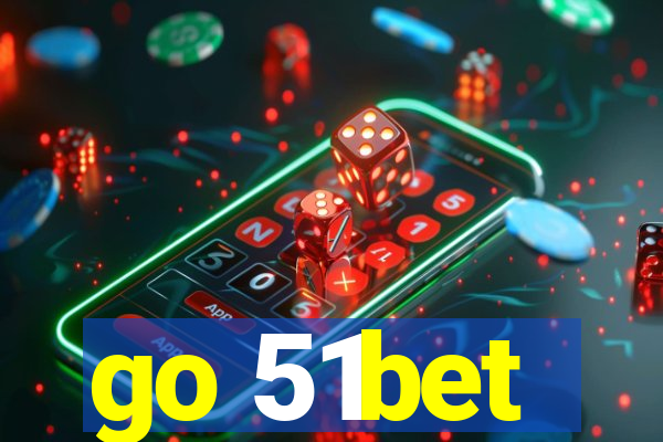 go 51bet