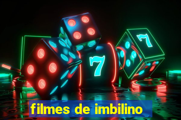 filmes de imbilino