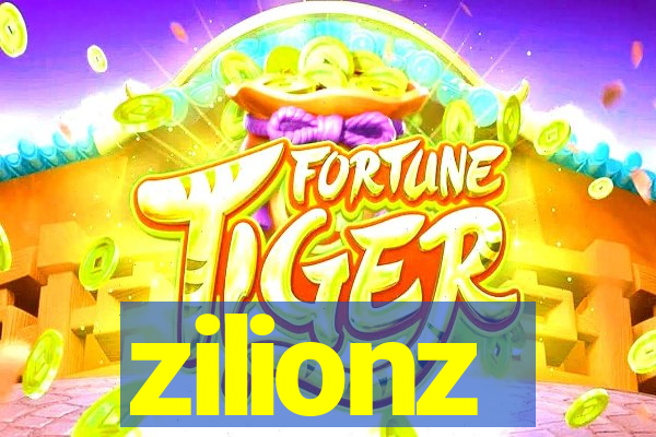 zilionz