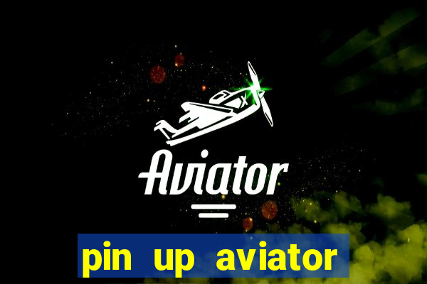 pin up aviator promo code