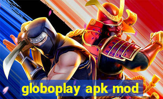 globoplay apk mod