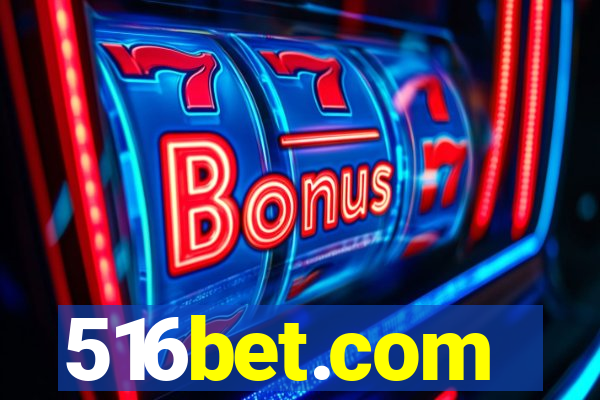 516bet.com