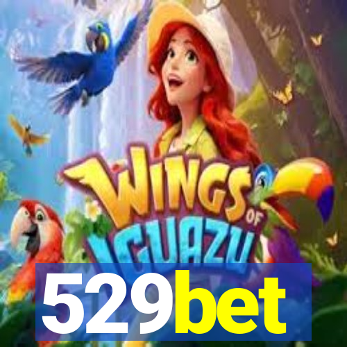 529bet