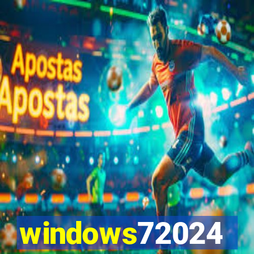 windows72024