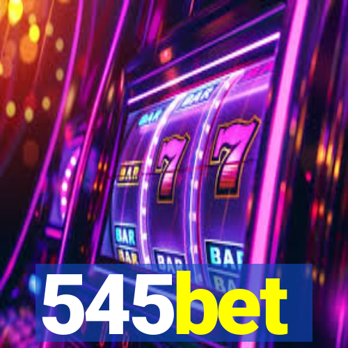 545bet